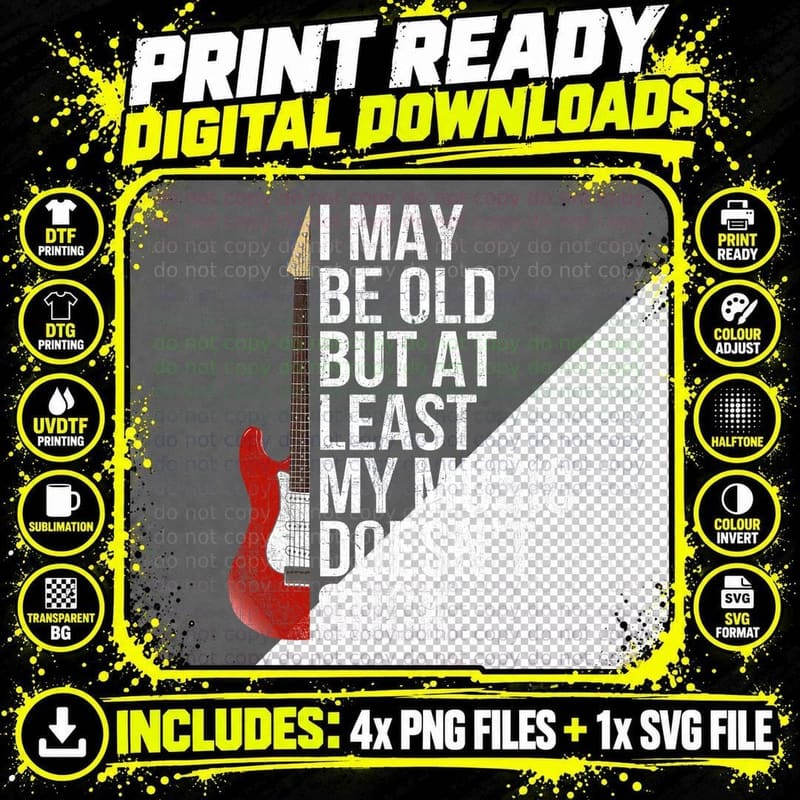 I Might Be Old but at Least My Music Doesn't Suck Cool Png SVG Digital Bundle