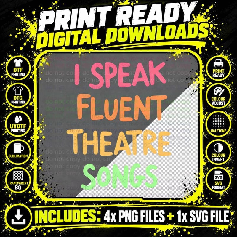 I Speak Fluent Theatre Songs Musical Fan Gift Broadway Png SVG Digital Bundle