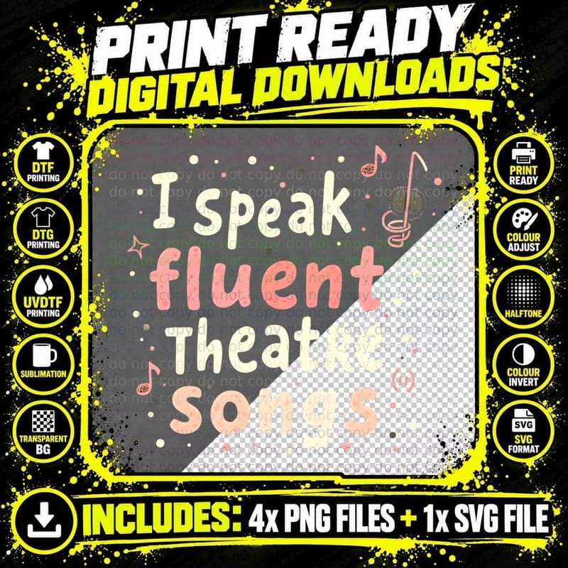 I Speak Fluent Theatre Songs Musical Lover Broadway Png SVG Digital Bundle
