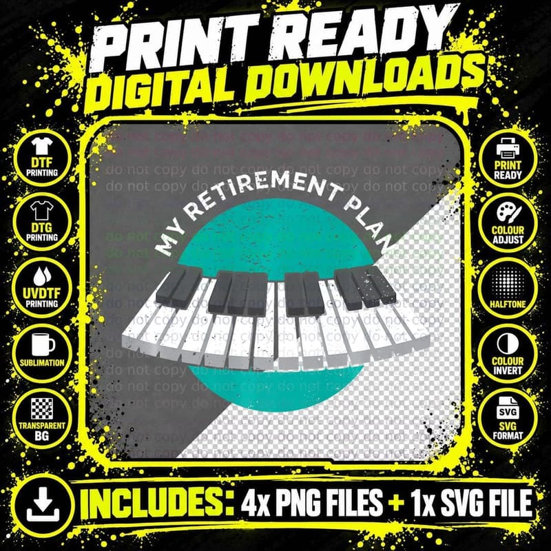 My Retirement Plan Piano Keyboard Music Instrument Png SVG Digital Bundle