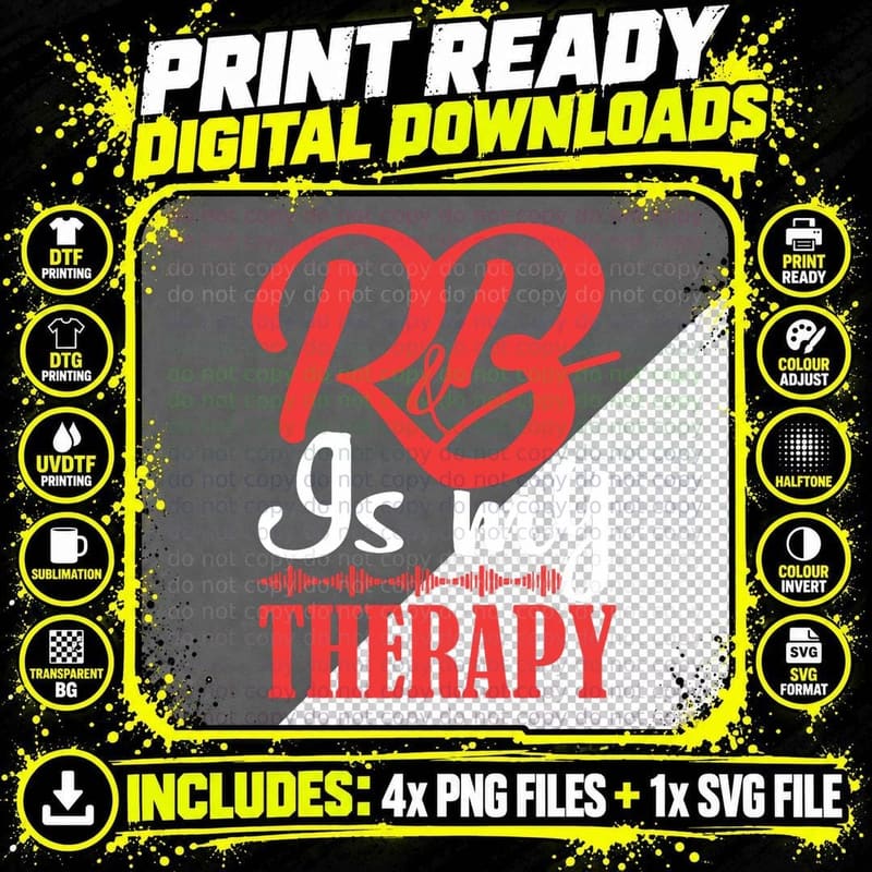 R&b Is My Therapy Rhythm and Blues Cool R&b Music T-Shirt Png SVG Digital Bundle