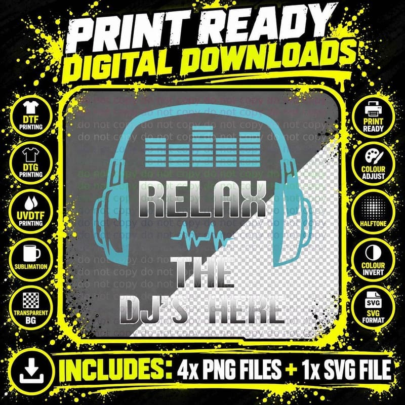 Relax the DJ Is Here Disc Jockey Gift Club Music T-Shirt Png SVG Digital Bundle