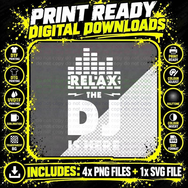 Relax the DJ Is Here Music T-Shirt Png SVG Digital Bundle
