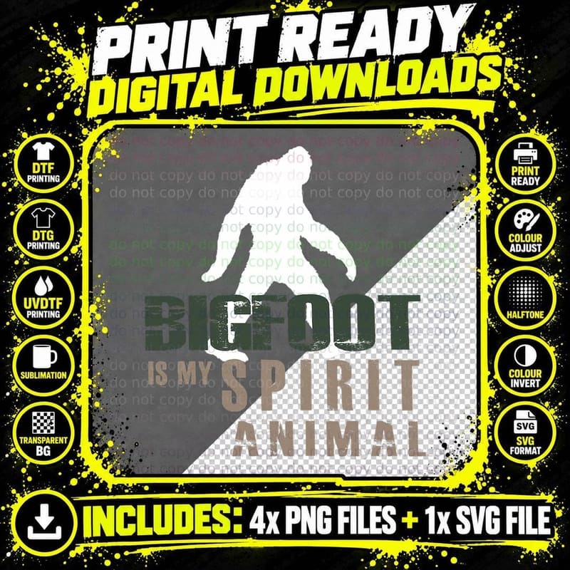 Bigfoot Is My Spirit Animal Cryptid Sasquatch T-Shirt Png SVG Digital Bundle