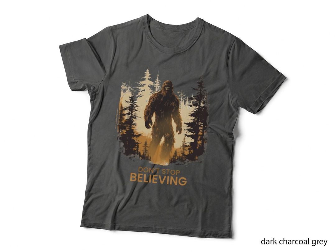 Bigfoot, Sasquatch, Cryptid Don't Stop Believing Design. T-Shirt