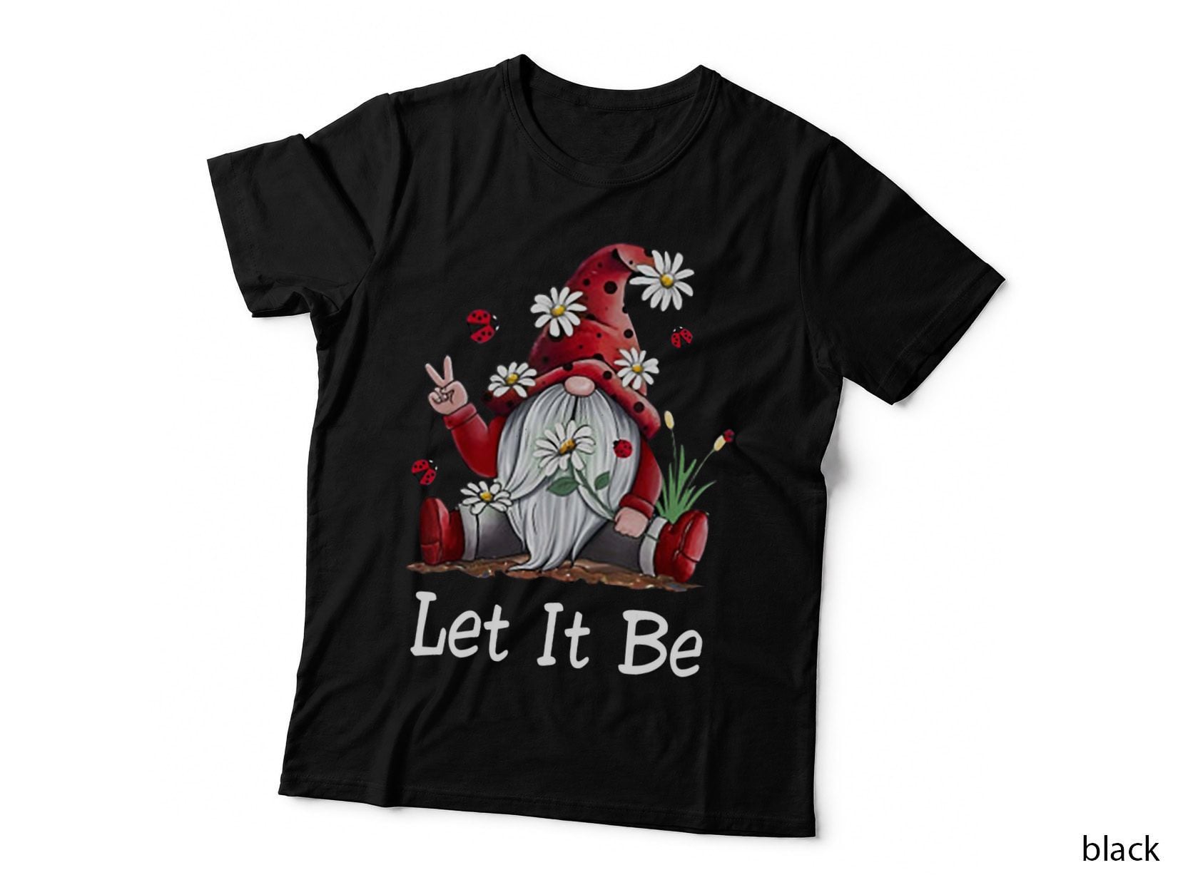 Hippie Let It Be Gnome T-Shirt