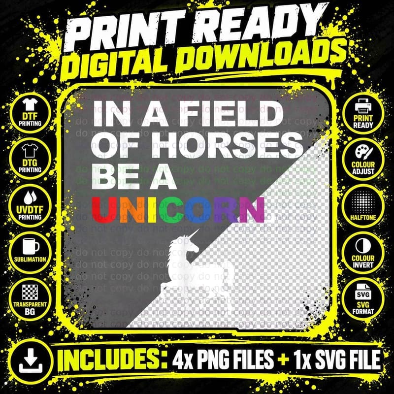 In a Field of Horses Be a Unicorn T-Shirt Png SVG Digital Bundle