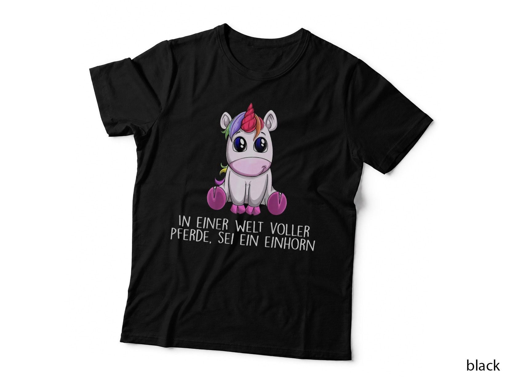 In a World Full of Horses Be a Unicorn T-Shirt