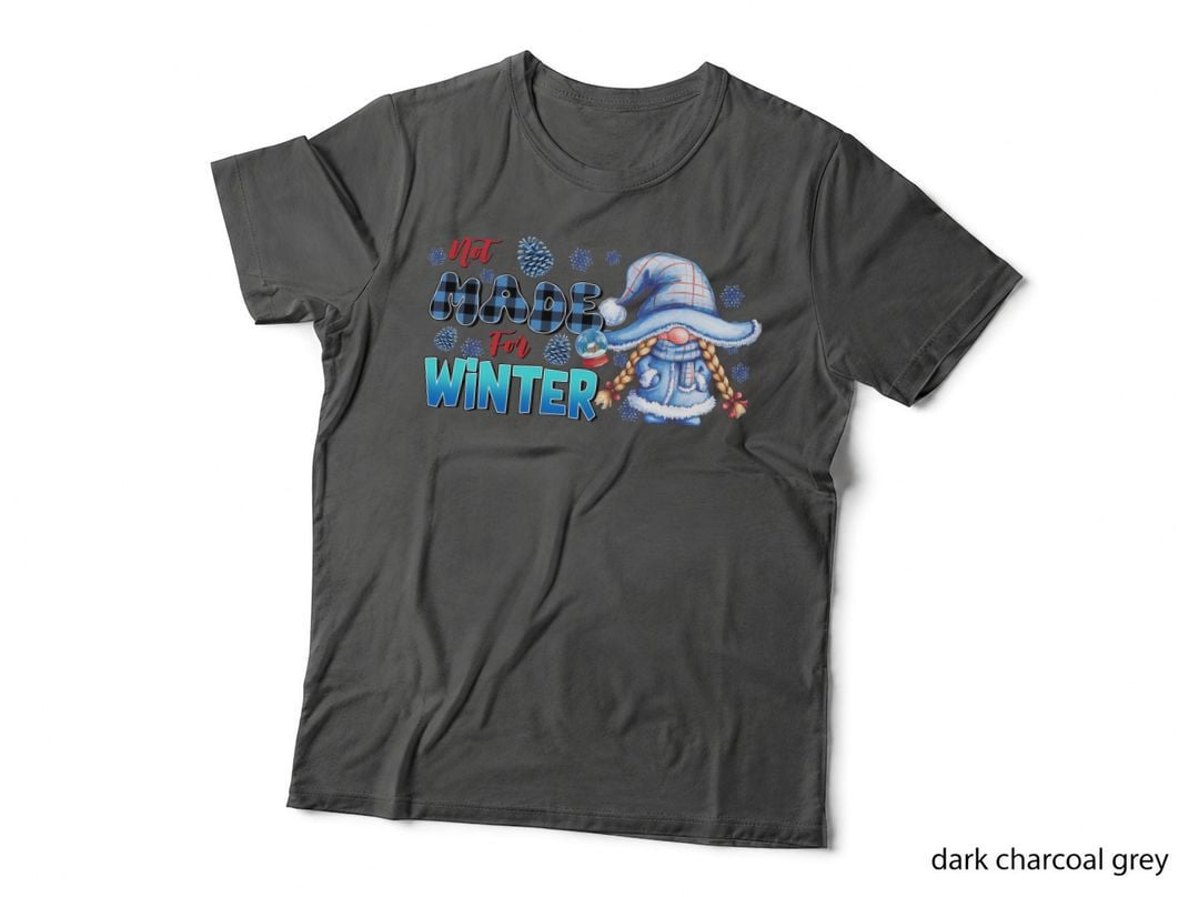 Not Made for Winter T-Shirt, Winter Gnome in Snowy Hat Graphic Tee