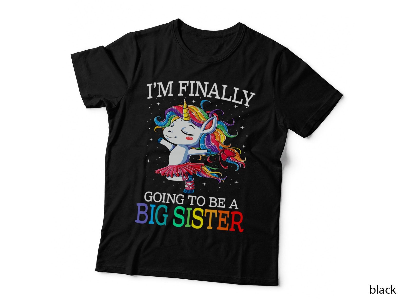 Older Sister I Am Finally Going to Be a Big Sister Unicorn T-Shirt