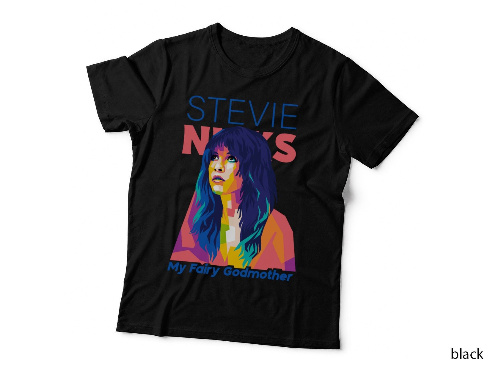 Stevie Nicks Is My Fairy Godmother T-Shirt