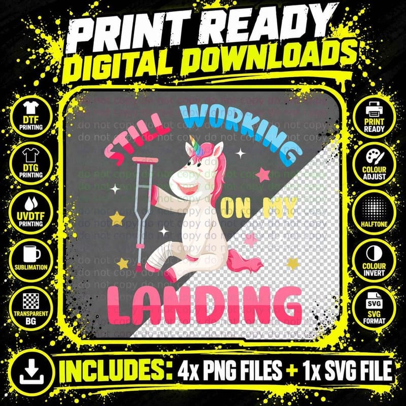 Still Working on My Landing Injury Broken Leg Unicorn Png SVG Digital Bundle
