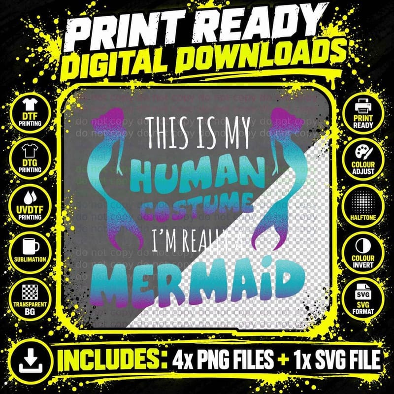 This Is My Human Costume I'm Really a Mermaid Lover Png SVG Digital Bundle