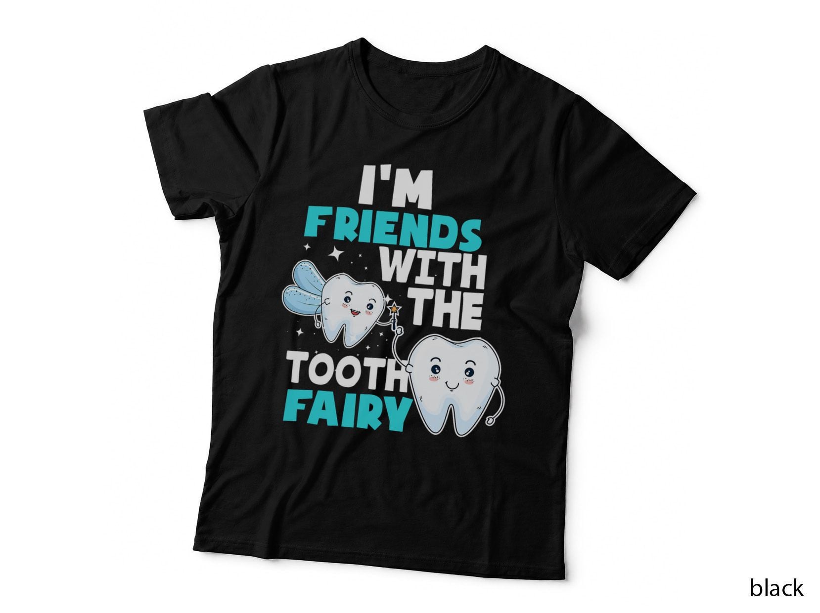 Tooth Fairy - Dental Assistant Hygienist Pediatric Dentist T-Shirt