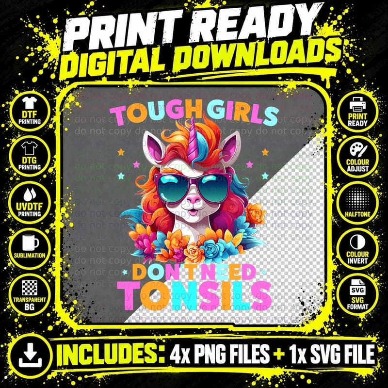 Tough Girls Don't Need Tonsils Unicorn Tonsillectomy Png SVG Digital Bundle