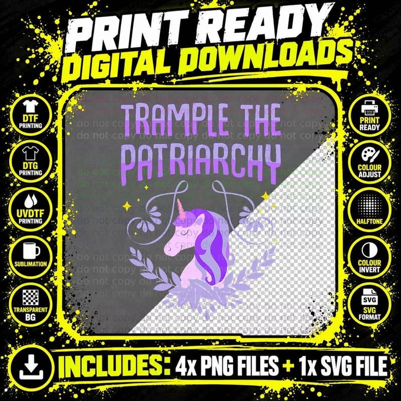 Trample the Patriarchy Unicorn Lovers Feminist T-Shirt Png SVG Digital Bundle