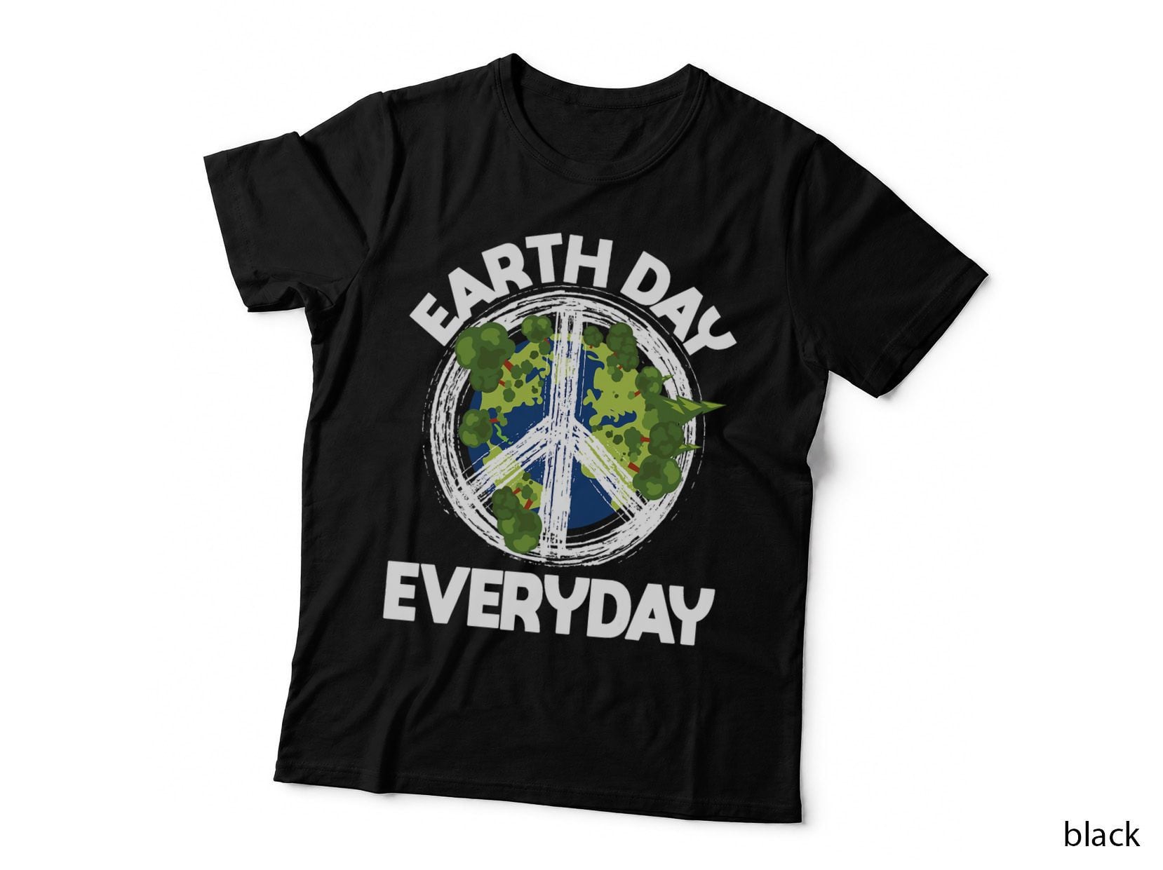 Earth Day Everyday - Nature Lover & Climate Change T-Shirt