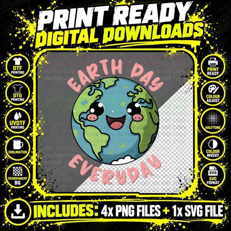 Earth Day Everyday Earth Day T-Shirt Png SVG Digital Bundle