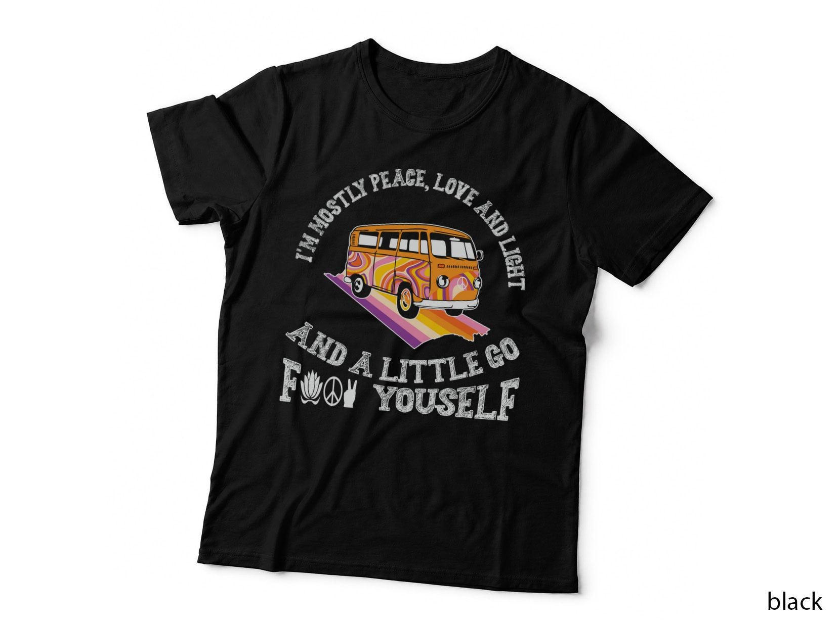 I'm Mostly Peace Love and Light and a Little Go F Yourself Earth Day T-Shirt