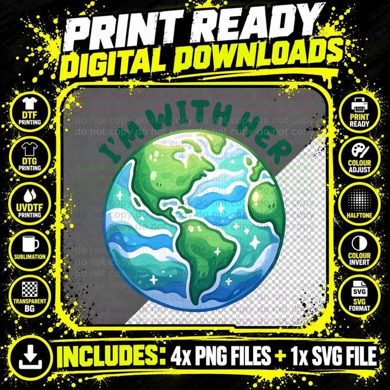 I'm with Her Earth Day T-Shirt, Earth in Vibrant Colors Png SVG Digital Bundle