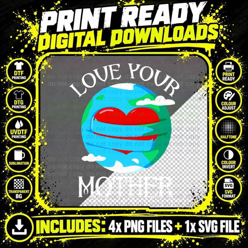 Love Your Mother T-Shirt, Earth Day Design Png SVG Digital Bundle