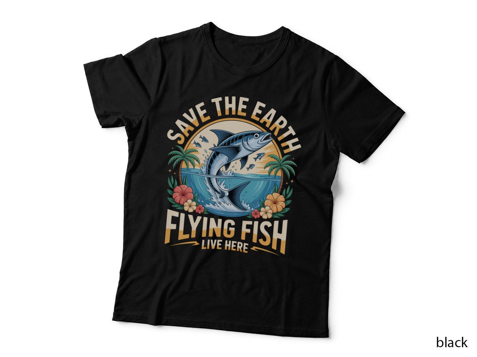 Save the Earth Flying Fish Live Here Earth Day T-Shirt