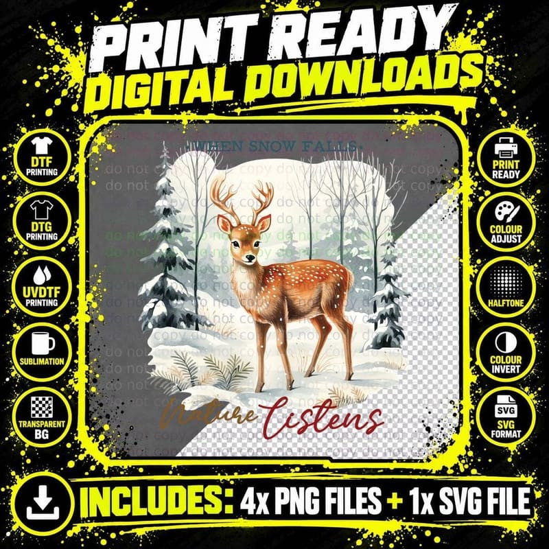 When Snow Falls. Nature Listens. Winter T-Shirt Png SVG Digital Bundle