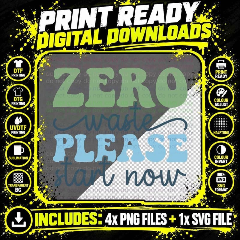 Zero Waste Please Start Now Earth Day T-Shirt Png SVG Digital Bundle