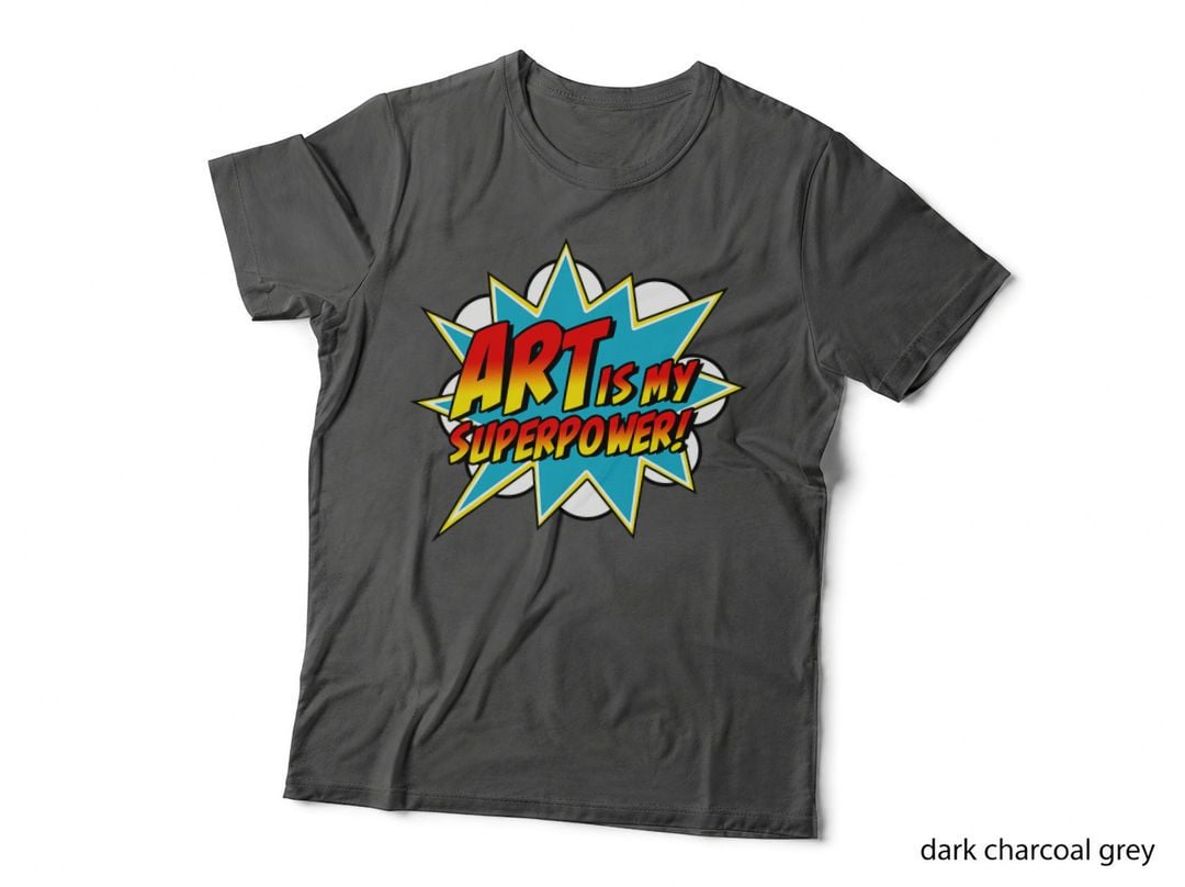 Art Is My Superpower Comic Artist Art Teacher Superhero T-Shirt