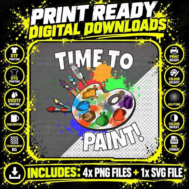 Art Teacher Painter Art School Time to Paint T-Shirt Png SVG Digital Bundle