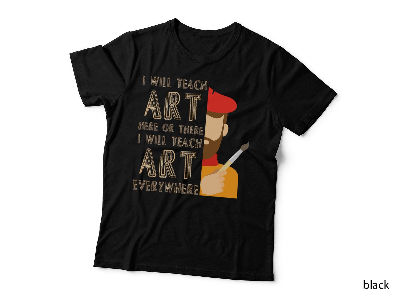 Art Teacher School Painter Artist Decorator Paint Brush Draw T-Shirt