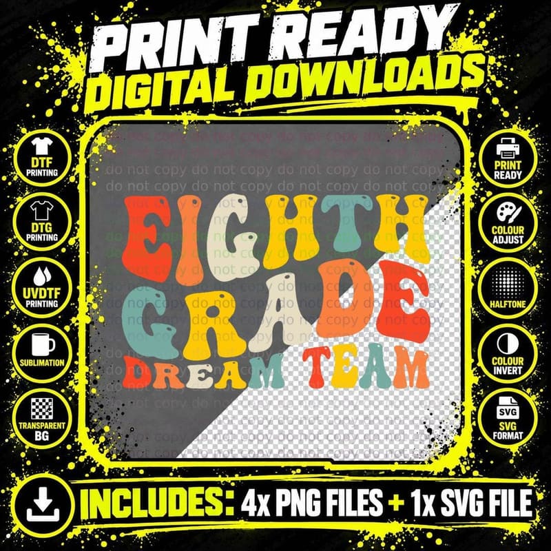 Back to School Eighth Grade Dream Team 8th Grad Teacher Png SVG Digital Bundle