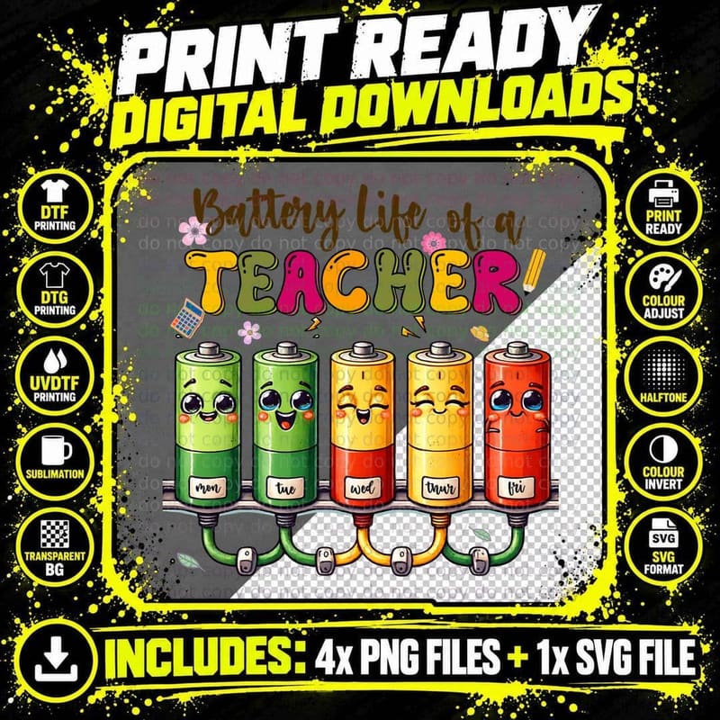 Battery Life of a Teacher! Teacher T-Shirt Png SVG Digital Bundle