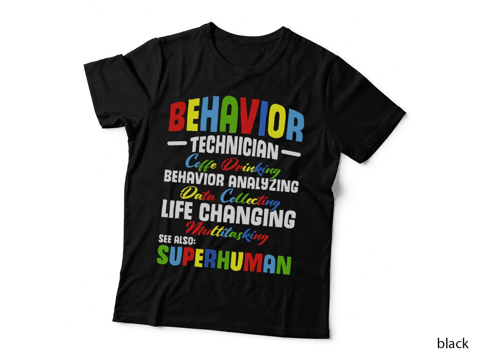 Behavioral Tech Rbt Therapist Behavior Science, Autism Therapy T-Shirt