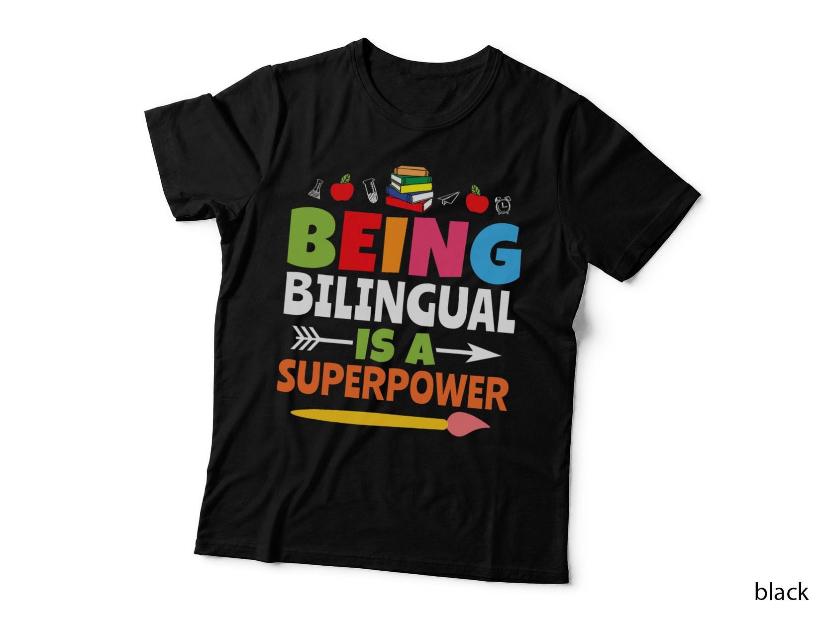 Being Bilingual Is a Superpower Back to School ESL Teacher T-Shirt