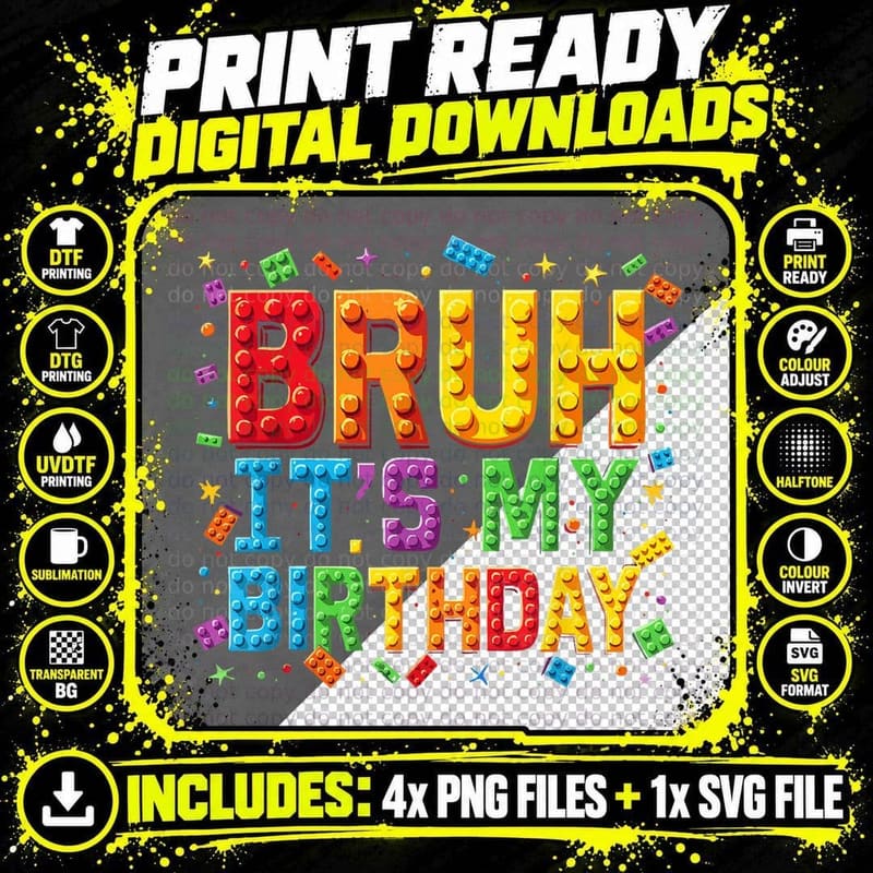 Bruh It's My Birthday T-Shirt, Building Blocks Brick Tee Png SVG Digital Bundle