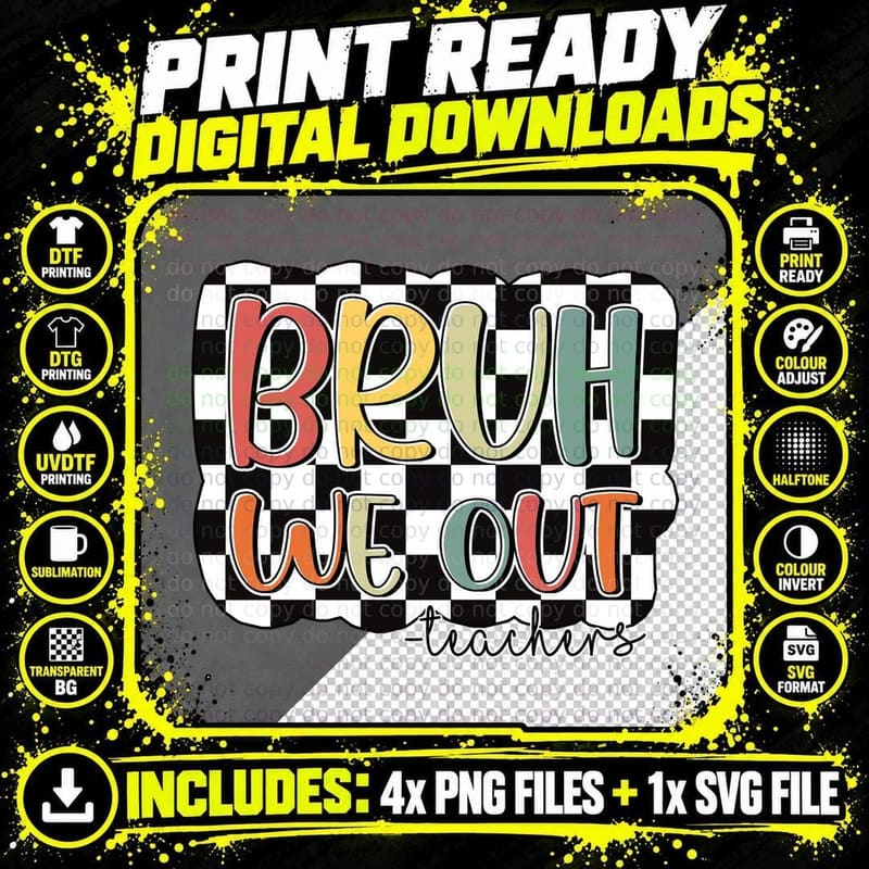 Bruh We Out -Teachers Teacher T-Shirt Png SVG Digital Bundle