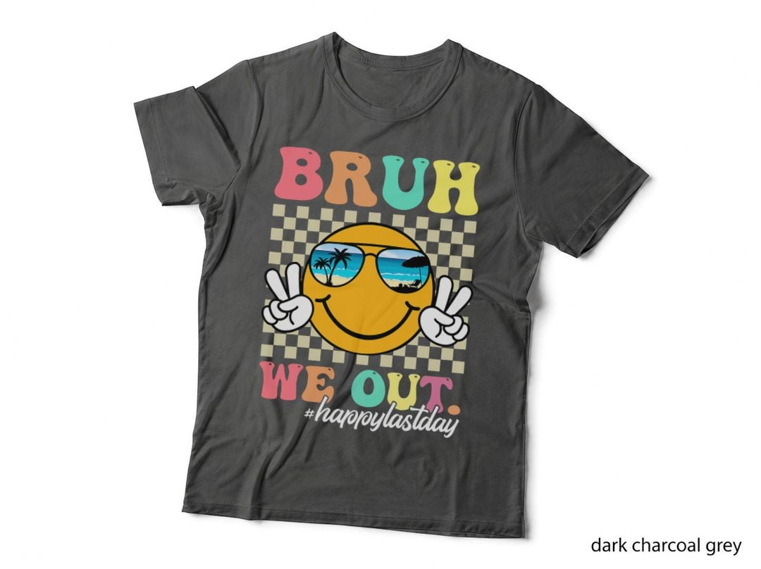 Bruh We Out Happy Last Day of School Teacher Boy Girl Summer T-Shirt