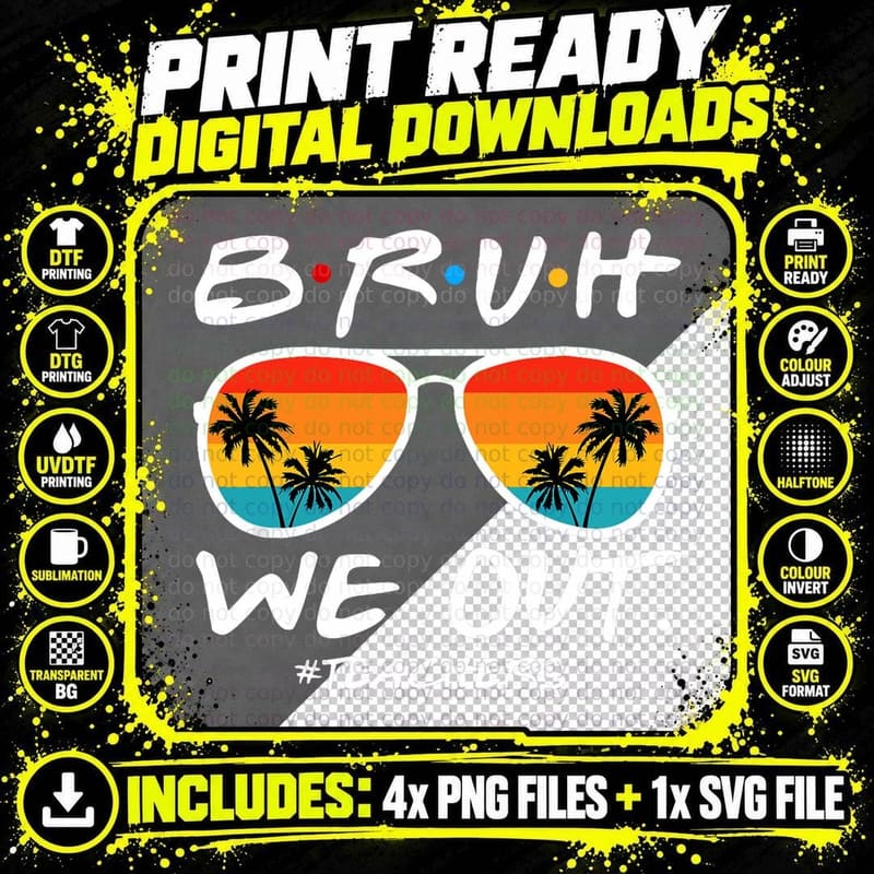 Bruh We Out Teachers End of School Year Teacher Hello Png SVG Digital Bundle