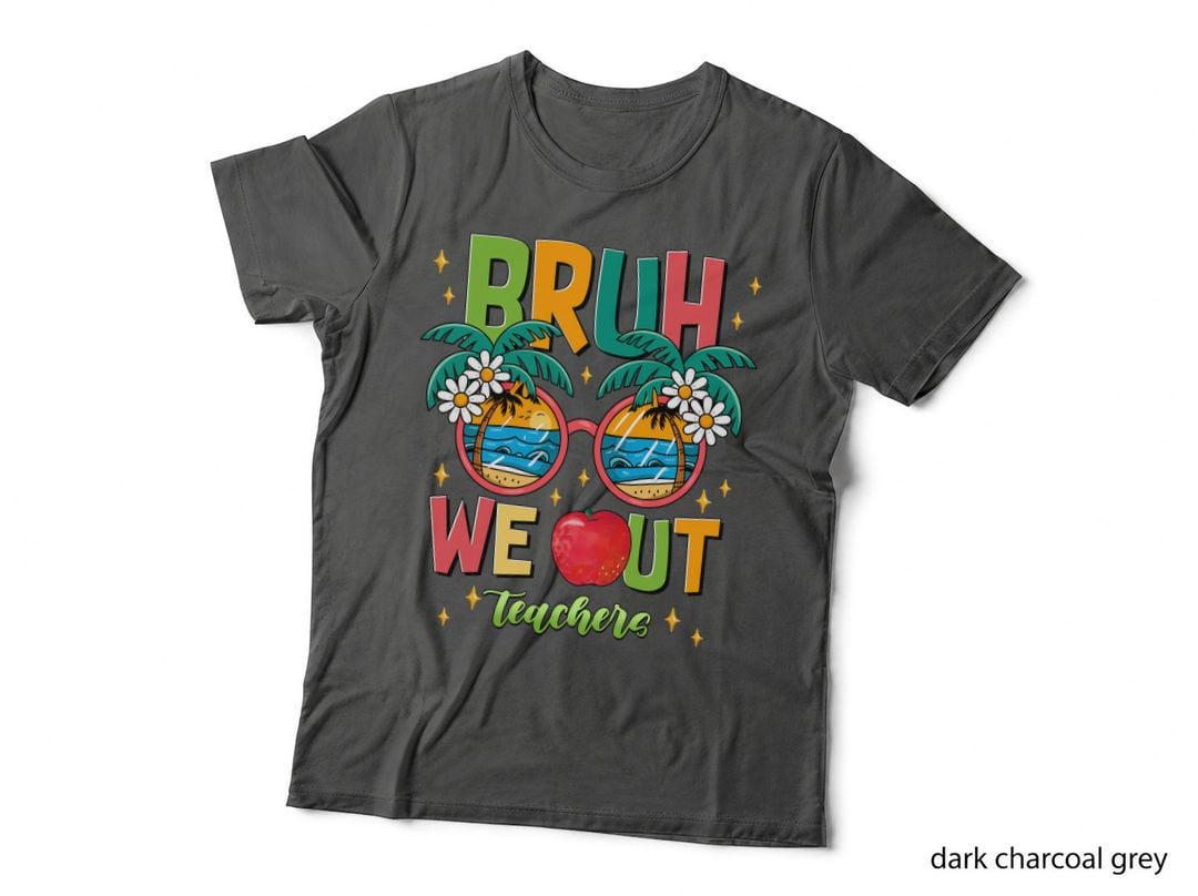 Bruh We Out Teachers Teacher T-Shirt, Tropical Beach Sunglasses with Palm