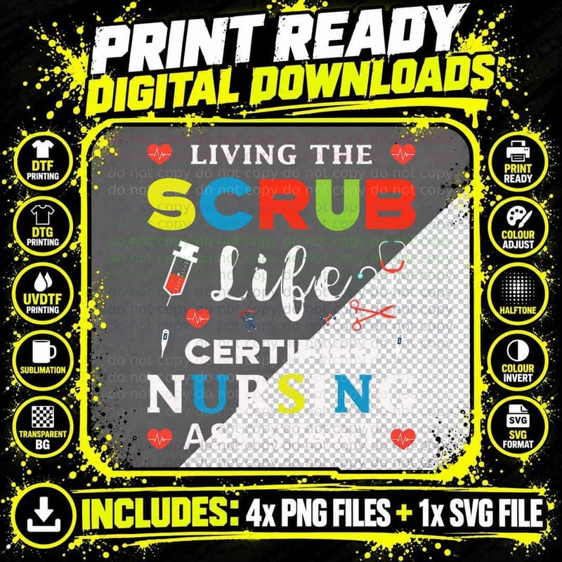 CNA Nurse Living the Scrub Life Certified Nursing Png SVG Digital Bundle