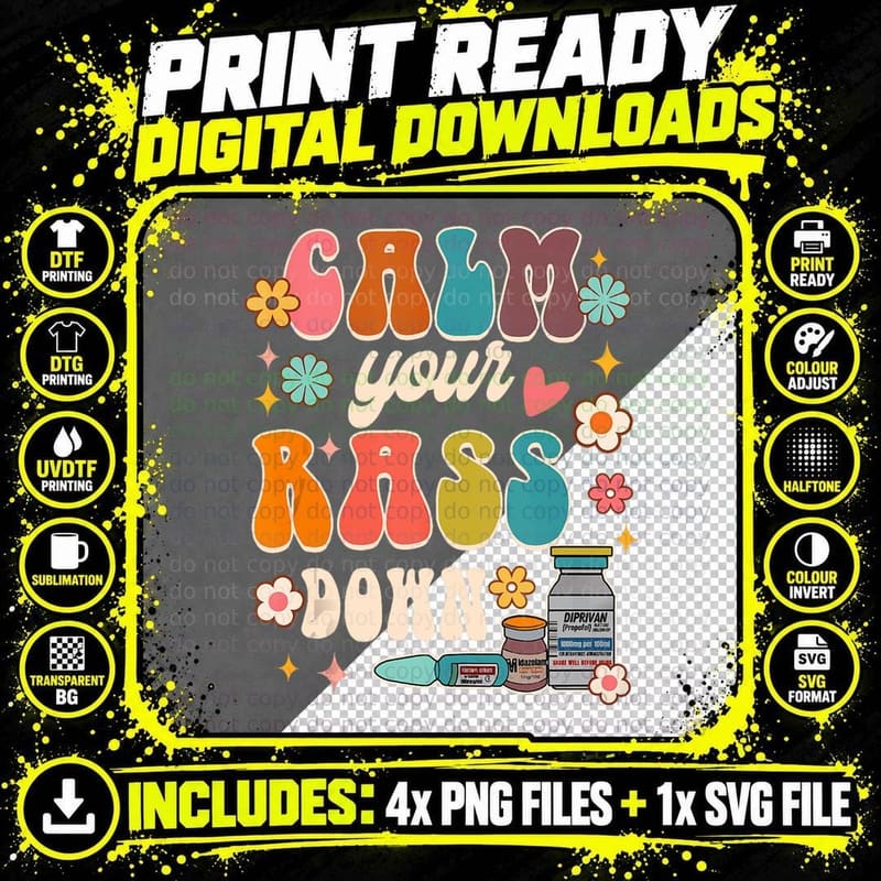 Calm Your Rass Down Funny ICU Nurse Squad Nursing Groovy Png SVG Digital Bundle