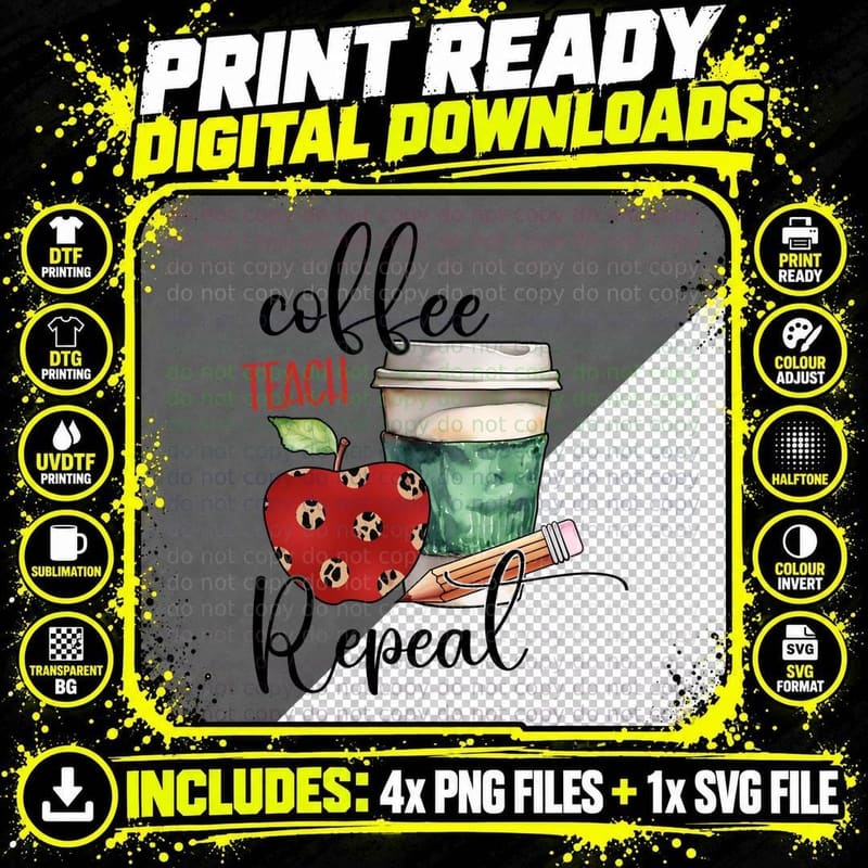 Coffee Teach Repeal Back to School T-Shirt Png SVG Digital Bundle