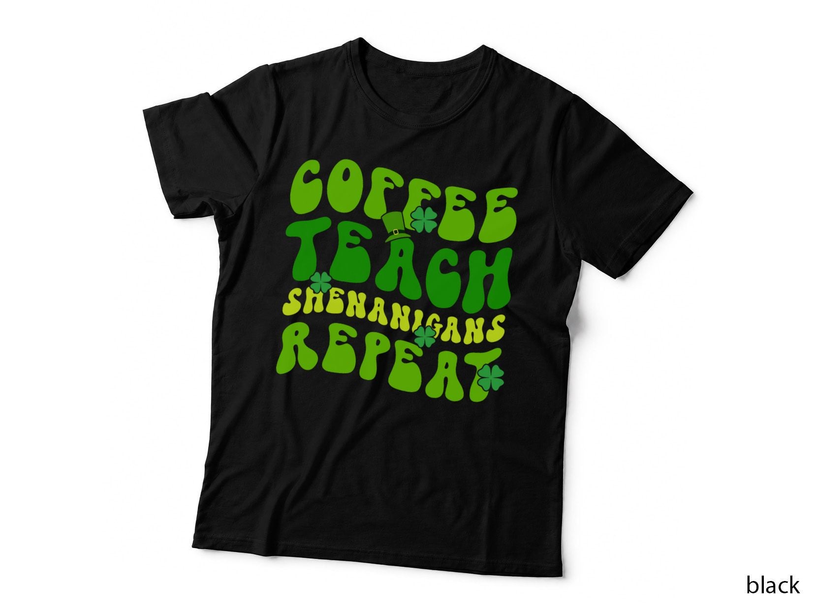 Coffee Teach Shenanigans Repeat Teacher St Patricks Day T-Shirt