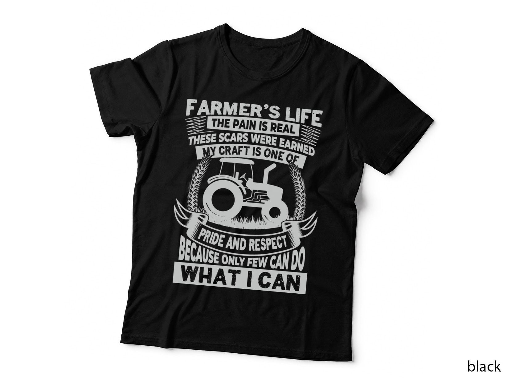 Farmer's Life the Pain Is Real These Scars Were Earned My Farmer T-Shirt