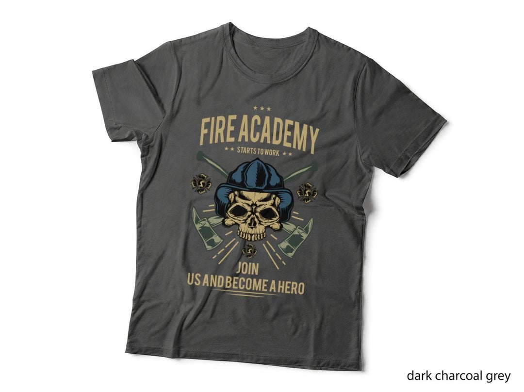 Fire Academy Starts to Work Join US and Become a Hero Skull Axes T-Shirt