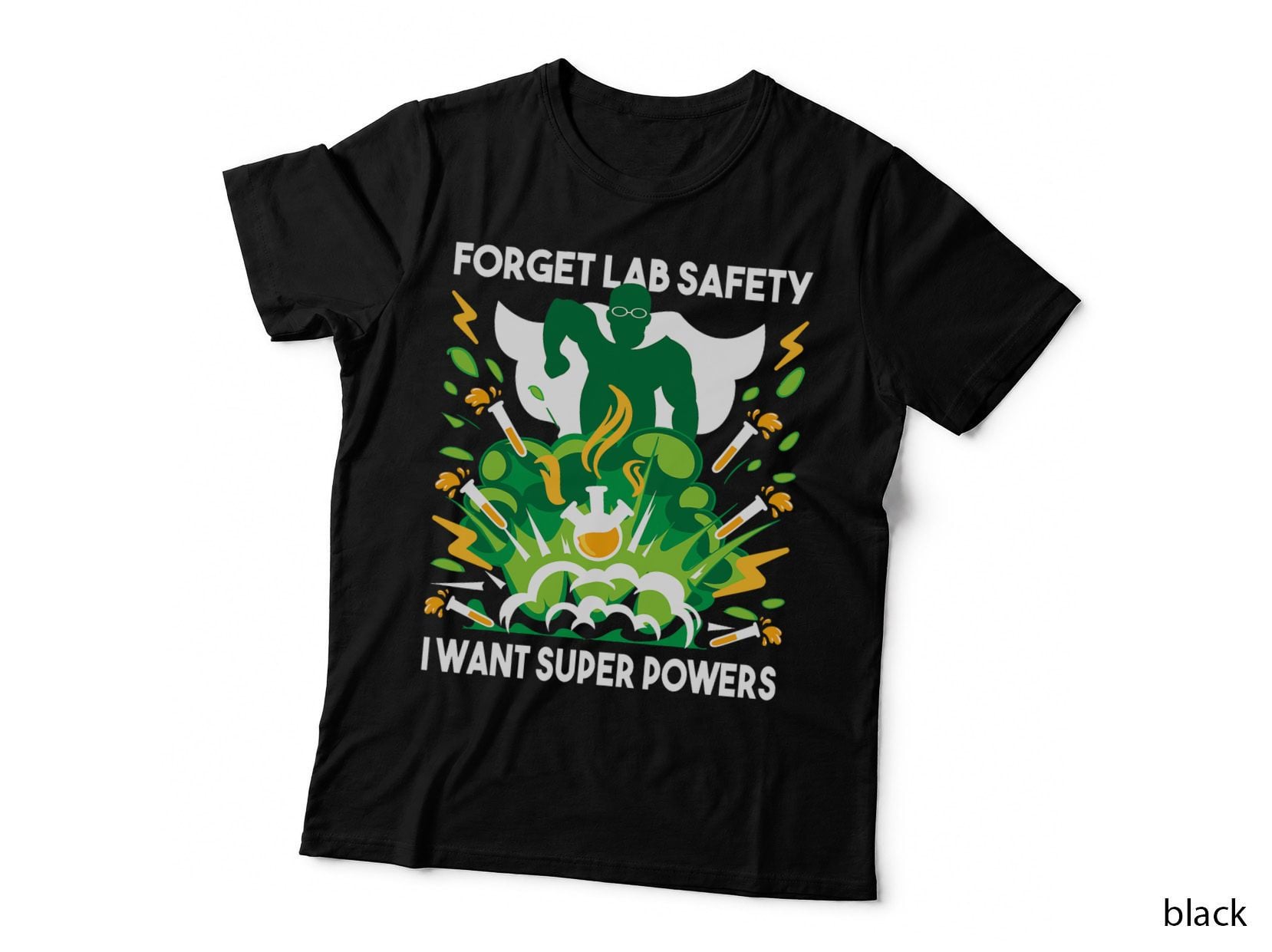 Forget Lab Safety - Funny Chemistry Humor Science Teacher T-Shirt