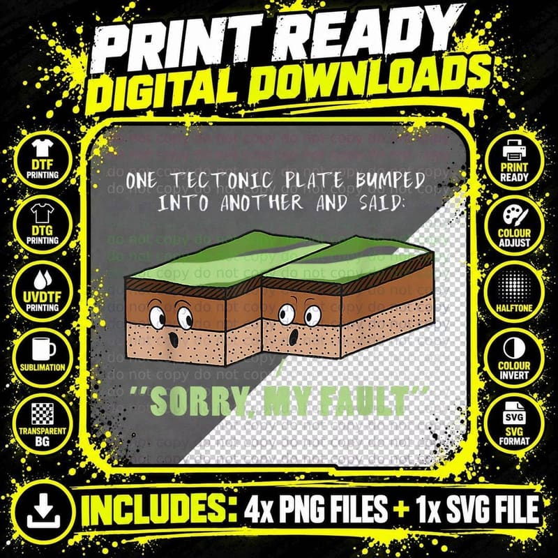 Funny Earthquake Sorry My Fault Tshirt for Science Png SVG Digital Bundle