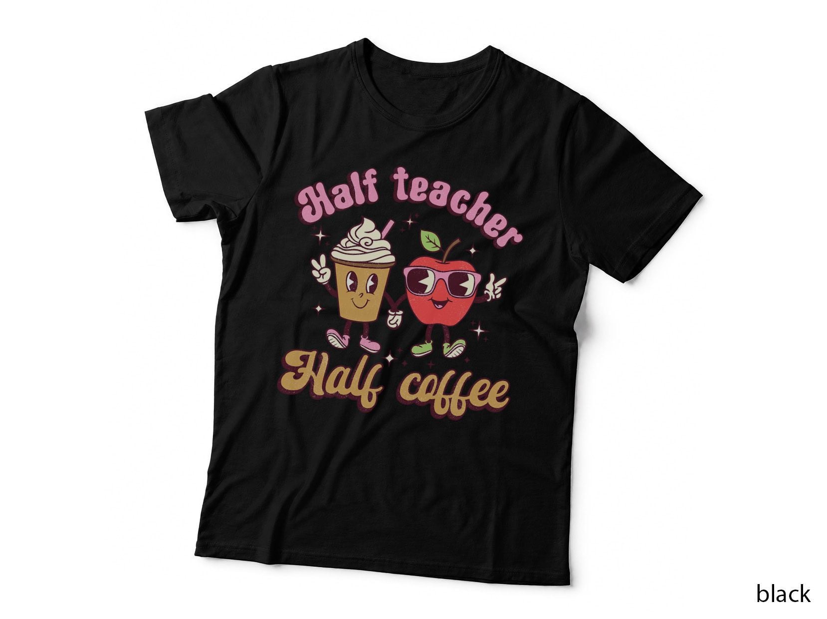 Funny Half Coffee Half Teacher Back to School for Women T-Shirt