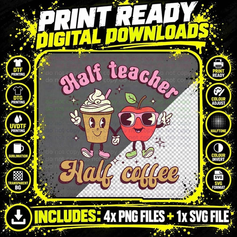 Funny Half Coffee Half Teacher Back to School for Women Png SVG Digital Bundle